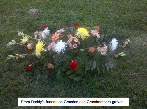 <from daddy's funeral on grandad and grandmother's graves>